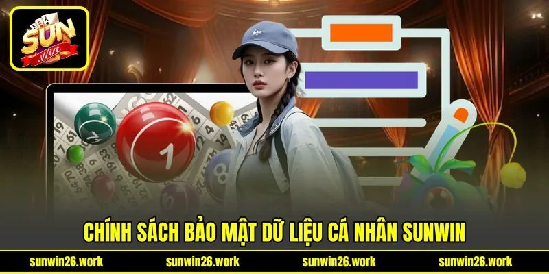 Chính sách bảo mật dữ liệu cá nhân Sunwin Chính sách bảo mật dữ liệu cá nhân Sunwin