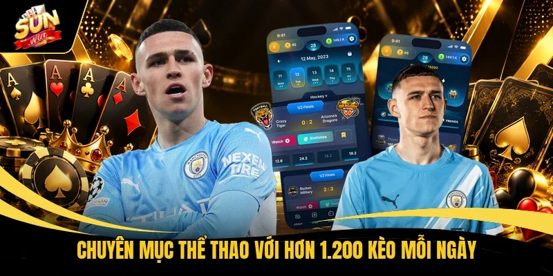 Chuyên mục thể thao với hơn 1.200 kèo mỗi ngày 