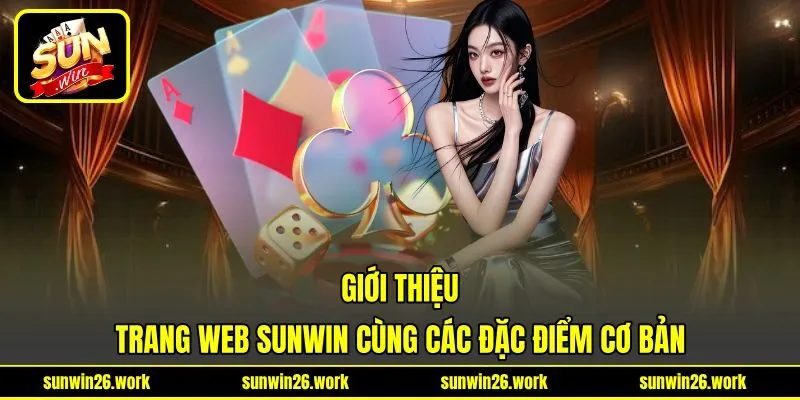 Giới thiệu trang web Sunwin cùng các đặc điểm cơ bản Giới thiệu trang web Sunwin cùng các đặc điểm cơ bản