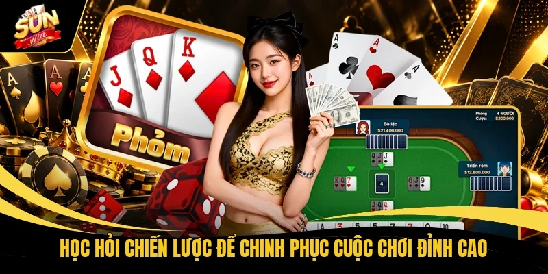 Học hỏi chiến lược để chinh phục cuộc chơi đỉnh cao