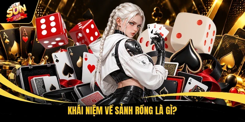 Sảnh Rồng Là Gì? Tìm Hiểu Thế Bài Hiếm Và Cách Nhận Biết 1 Khái niệm về sảnh Rồng là gì?